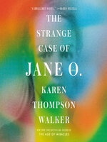 The Strange Case of Jane O.